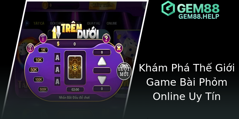Khám Phá Thế Giới Game Bài Phỏm Online Uy Tín Khám Phá Thế Giới Game Bài Phỏm Online Uy Tín